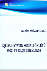 İqtisadiyyatın sosialyönlüyü sağçı və solçu sistemlərdə